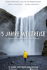 5 Jahre Weltreise Film von Daniel und Jessi
